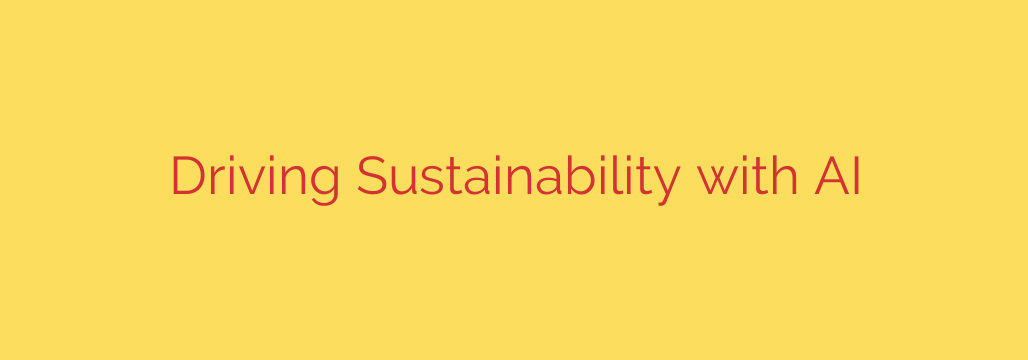 Driving Sustainability with AI