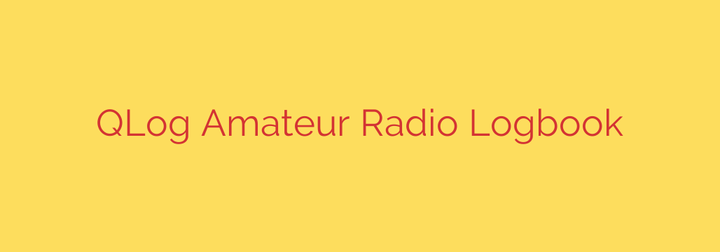 QLog Amateur Radio Logbook