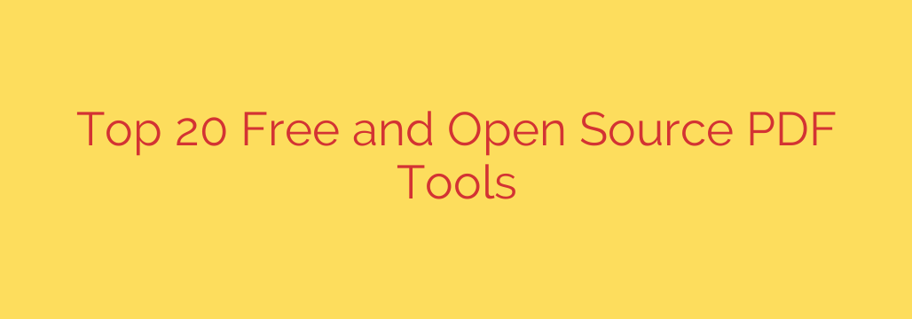 Top 20 Free and Open Source PDF Tools