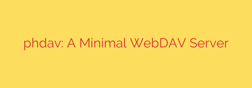 phởdav: A Minimal WebDAV Server