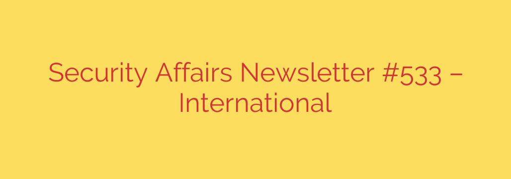 Security Affairs Newsletter #533 – International