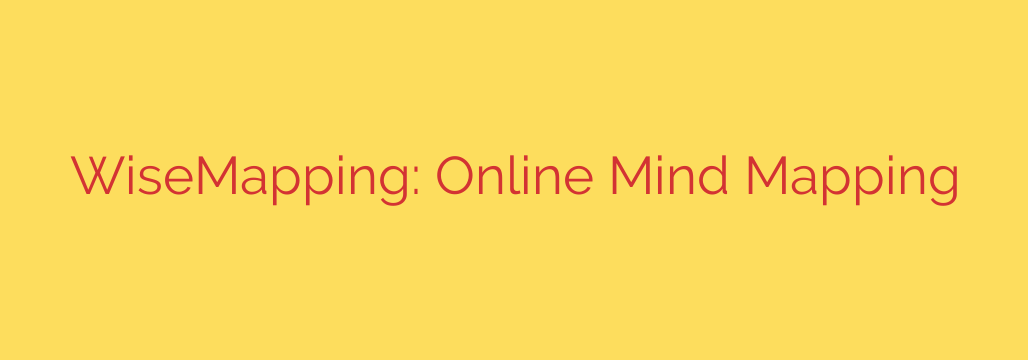 WiseMapping: Online Mind Mapping
