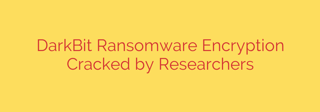 DarkBit Ransomware Encryption Cracked by Researchers