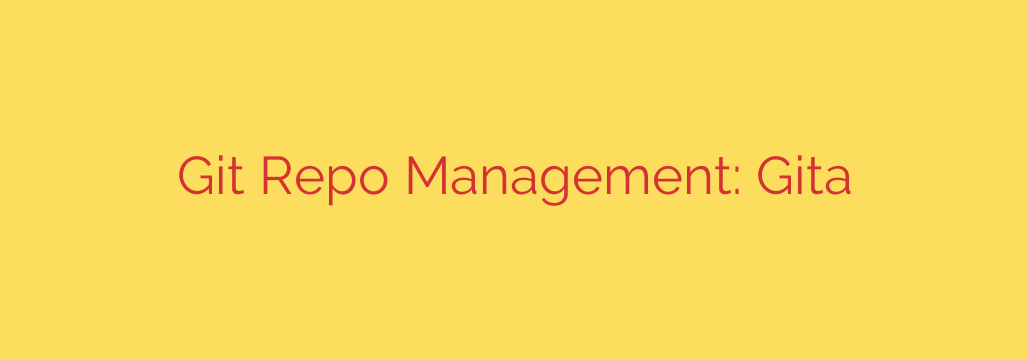 Git Repo Management: Gita