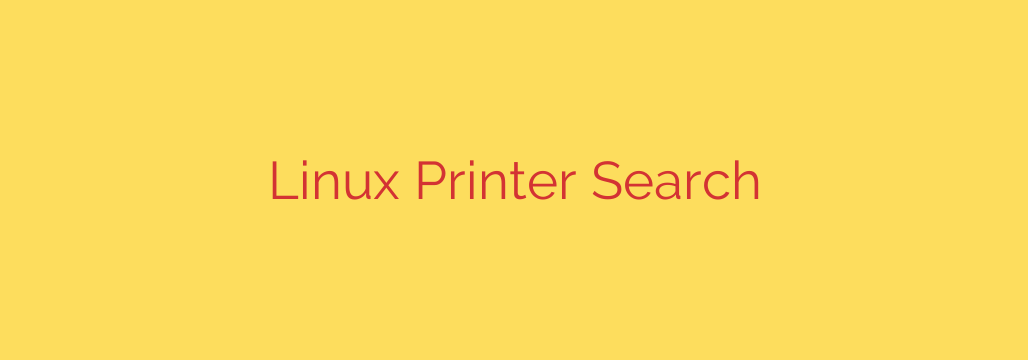 Linux Printer Search