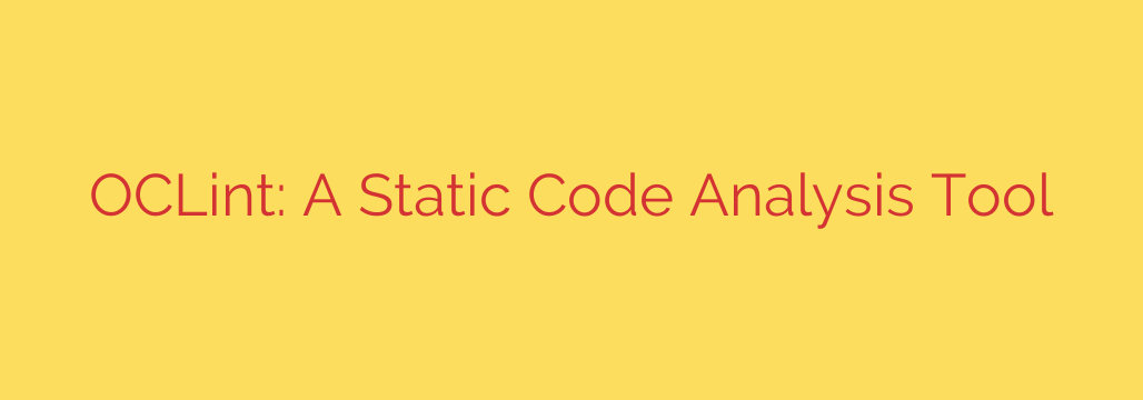 OCLint: A Static Code Analysis Tool