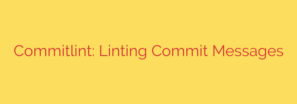 Commitlint: Linting Commit Messages