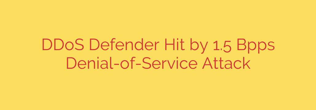 DDoS Defender Hit by 1.5 Bpps Denial-of-Service Attack