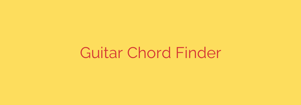 Guitar Chord Finder