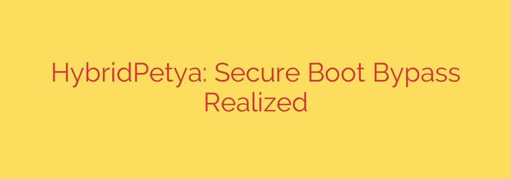 HybridPetya: Secure Boot Bypass Realized