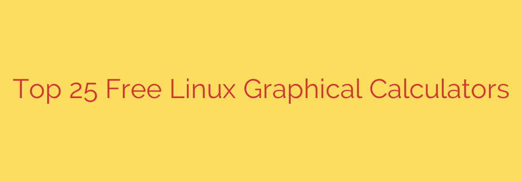 Top 25 Free Linux Graphical Calculators
