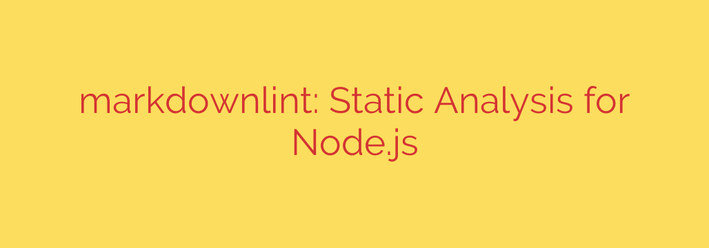 markdownlint: Static Analysis for Node.js