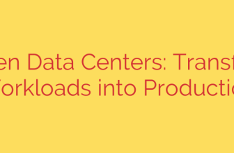 AI-Driven Data Centers: Transforming Workloads into Production