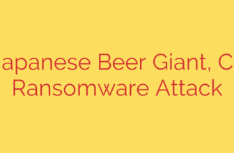 Asahi, Japanese Beer Giant, Confirms Ransomware Attack