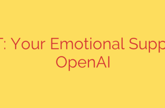 ChatGPT: Your Emotional Support from OpenAI