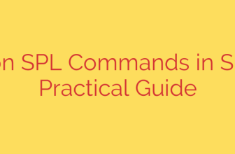 Common SPL Commands in Splunk: A Practical Guide