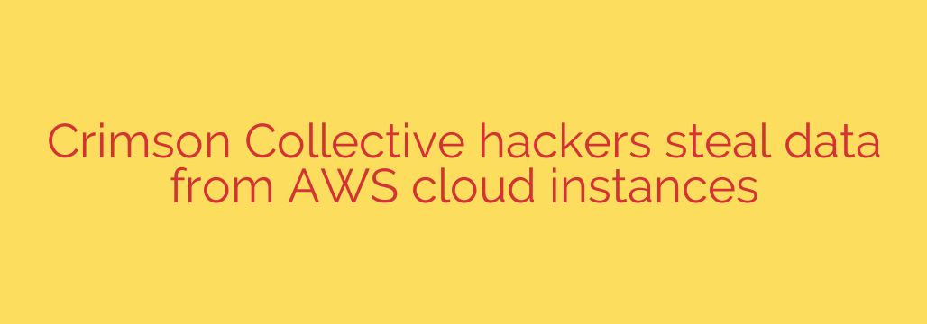 Crimson Collective hackers steal data from AWS cloud instances