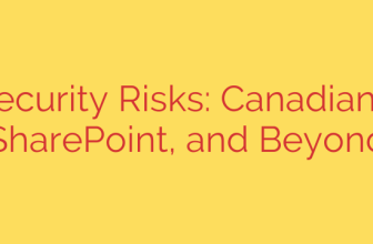 Cybersecurity Risks: Canadian Bacon, SharePoint, and Beyond