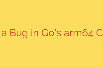 Finding a Bug in Go’s arm64 Compiler