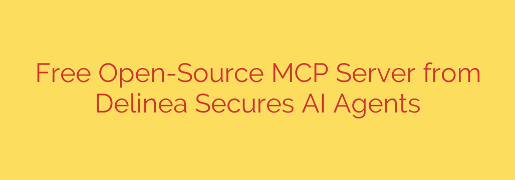 Free Open-Source MCP Server from Delinea Secures AI Agents