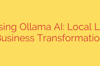 Harnessing Ollama AI: Local LLMs for Business Transformation