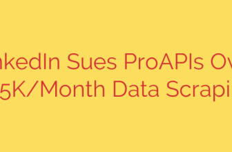 LinkedIn Sues ProAPIs Over $15K/Month Data Scraping