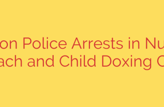 London Police Arrests in Nursery Breach and Child Doxing Case