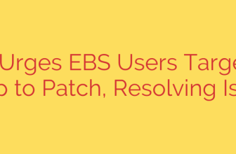 Oracle Urges EBS Users Targeted by Clop to Patch, Resolving Issue