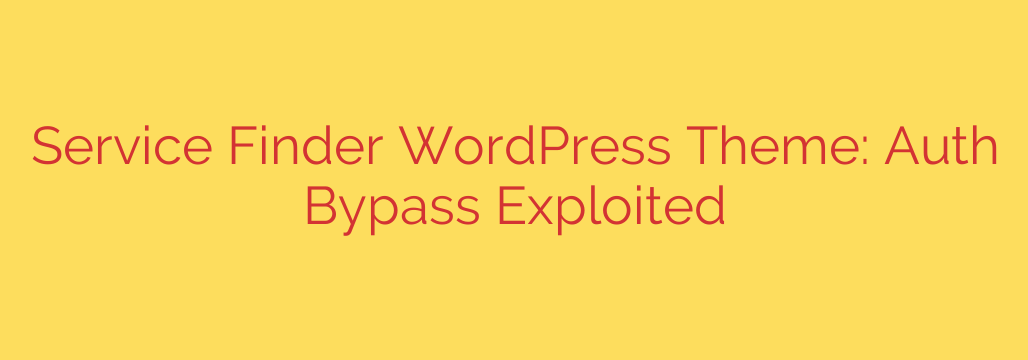 Service Finder WordPress Theme: Auth Bypass Exploited