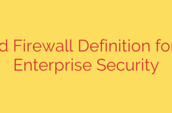 Simplified Firewall Definition for Modern Enterprise Security