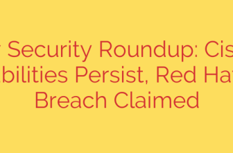 Weekly Security Roundup: Cisco ASA Vulnerabilities Persist, Red Hat GitLab Breach Claimed