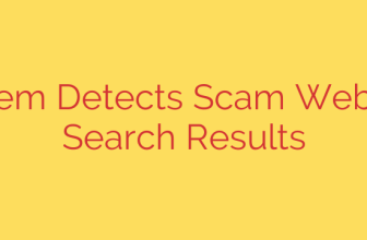 AI System Detects Scam Websites in Search Results