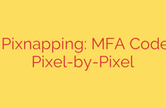 Android Pixnapping: MFA Codes Stolen Pixel-by-Pixel