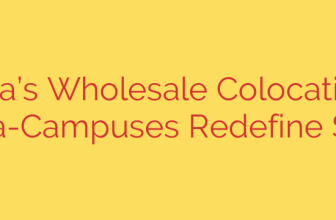 Asia’s Wholesale Colocation: Mega-Campuses Redefine Scale