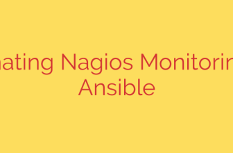 Automating Nagios Monitoring with Ansible