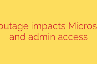Azure outage impacts Microsoft 365 and admin access