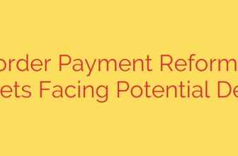 Cross-Border Payment Reforms: Global Targets Facing Potential Delays