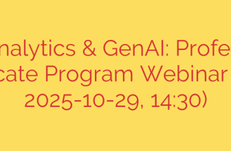 Data Analytics & GenAI: Professional Certificate Program Webinar (Starts 2025-10-29, 14:30)