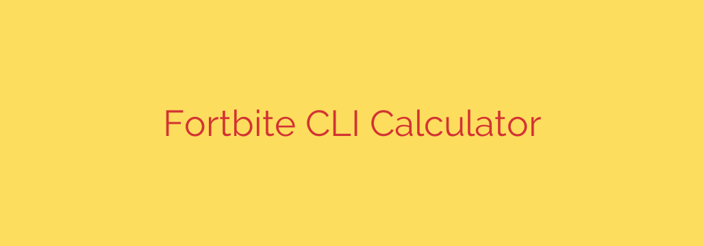 Fortbite CLI Calculator