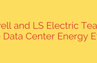 Honeywell and LS Electric Team Up to Improve Data Center Energy Efficiency