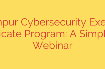 IIT Kanpur Cybersecurity Executive Certificate Program: A Simplilearn Webinar