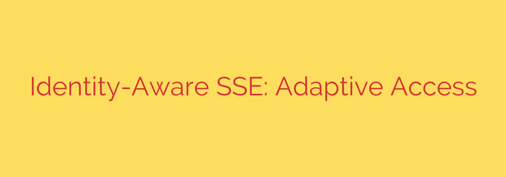 Identity-Aware SSE: Adaptive Access