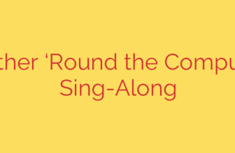 Let’s Gather ‘Round the Computer for a Sing-Along