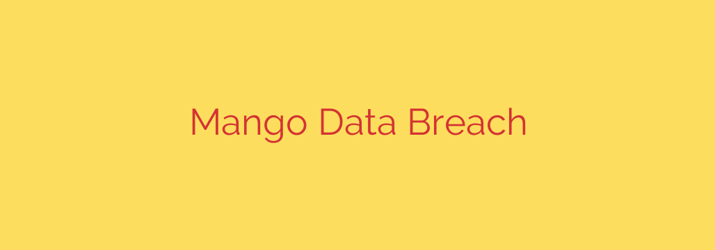 Mango Data Breach
