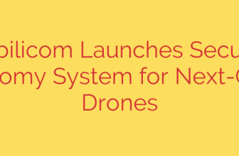 Mobilicom Launches Secured Autonomy System for Next-Gen AI Drones