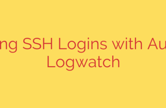 Monitoring SSH Logins with Auditd and Logwatch