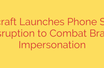 Netcraft Launches Phone Scam Disruption to Combat Brand Impersonation