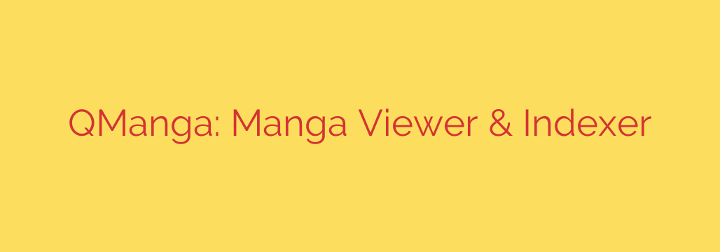 QManga: Manga Viewer & Indexer