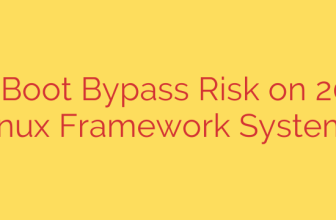 Secure Boot Bypass Risk on 200,000+ Linux Framework Systems