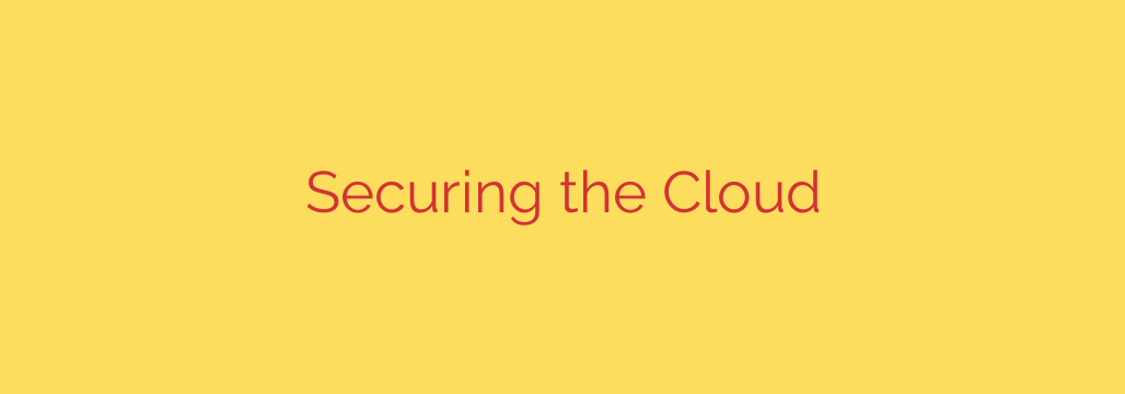Securing the Cloud